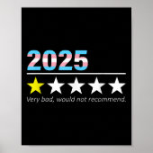 Funny 2025 Very Bad Would Not Recommend Poster (Voorkant)