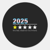 Funny 2025 Very Bad Would Not Recommend  Ronde Sticker (Voorkant)