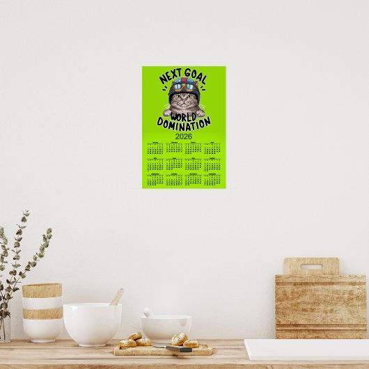 FUNNY 2026 CALENDAR NEXT STOP WORLD DOMINATION POSTER (Keuken)