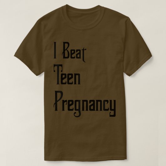 Funny 20 Year Old College Student I Beat Teen Preg T-shirt (Design voorkant)