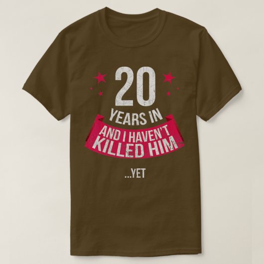 Funny 20th Wedding Jubileum Wife Gift 20 jaar T-shirt (Design voorkant)