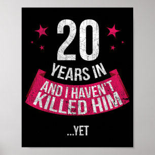 Funny 20th Wedding Jubileum Wife Gift T-shirt 2 Poster