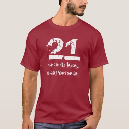 Funny 21st Birthday Quality Workmanship T-shirt (Voorkant)
