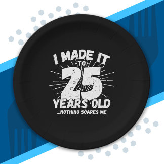 Funny 25th Birthday Quote Sarcastic 25 Year Old Papieren Bordje