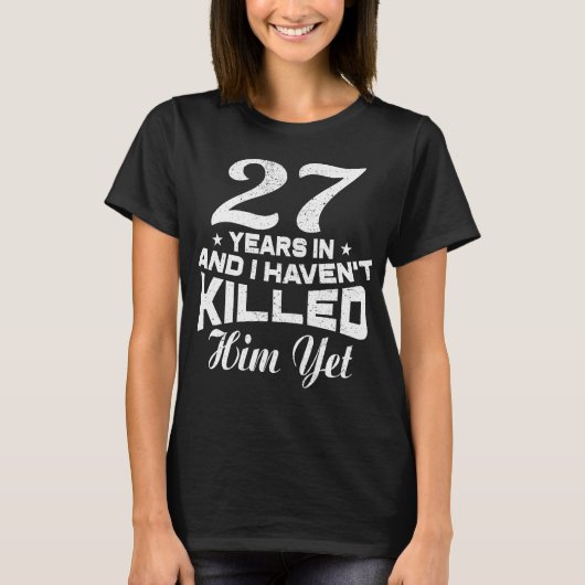 Funny 27th Wedding Jubileum Gift Wife T-shirt (Voorkant)