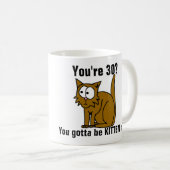 Funny 30th Birthday, Cat koffiekoffie mok (Voorkant rechts)