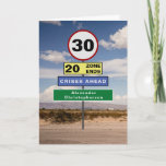 Funny 30th Birthday Humor Road Signs Kaart<br><div class="desc">Voor mensen met een dertigste verjaardag hebben we de verkeersborden ontworpen om een knoeiboel op te steken. Elk teken kan worden gepersonaliseerd gebruikend de verstrekte sjablonen. Het bericht binnen de kaart kan ook worden gepersonaliseerd om een zeer speciale verjaardagskaart te worden</div>