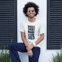 Funny 30th Birthday T-Shirt