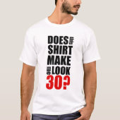 Funny 30th Birthday T-Shirt (Voorkant)