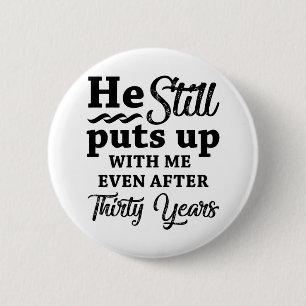 Funny 30th Wedding Jubileum Ronde Button 5,7 Cm