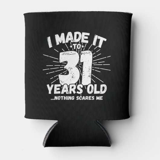 Funny 31st Birthday Quote Sarcastic 31 Year Old Blikjeskoeler (Voorkant)