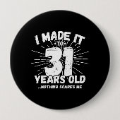 Funny 31st Birthday Quote Sarcastic 31 Year Old Ronde Button 4,0 Cm (Voorkant)