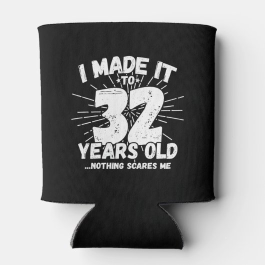 Funny 32e verjaardag citaat Sarcastic 32 Year Old Blikjeskoeler (Achterkant)