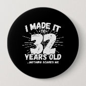 Funny 32e verjaardag citaat Sarcastic 32 Year Old Ronde Button 4,0 Cm (Voorkant)