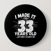 Funny 33rd Birthday Quote Sarcastic 33 Year Old Ronde Button 4,0 Cm (Voorkant)
