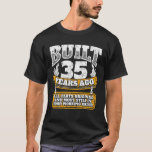 Funny 35th Birthday B Dag Gift Gezegde Leeftijd 35 T-shirt<br><div class="desc">Funny 35th Birthday B Dag Gift Gezegde 35 Year Joke Shirt</div>