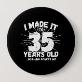 Funny 35th Birthday Quote Sarcastic 35 Year Old Ronde Button 4,0 Cm (Voorkant)