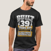 Funny 39th Birthday B Dag Gift Gezegde 39 Year T-shirt (Voorkant)