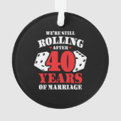 Funny 40e Jubileum koppels getrouwd 40 jaar Ornament (achterkant)