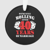 Funny 40e Jubileum koppels getrouwd 40 jaar Ornament (voorkant)