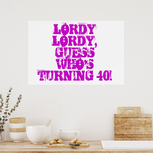 Funny 40e volwassen geboortedag poster (Keuken)