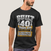 Funny 40th Birthday B Dag Gift Gezegde 40 jaar oud T-shirt (Voorkant)