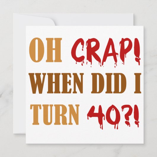 Funny 40th Birthday Gag Gift Kaart (Voorkant)
