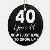 Funny 40th Birthday Outfit Birthday 40 Years old Keramisch Ornament (Links)