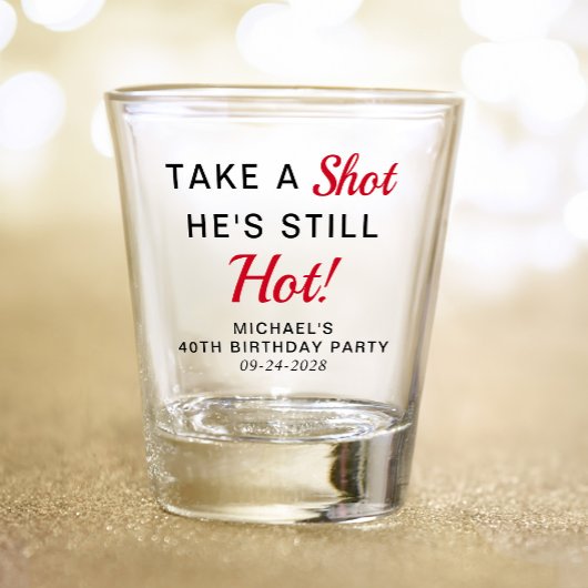 Funny 40th Birthday Party Favor Shot Glas