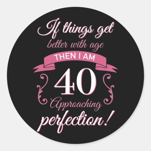 Funny 40th Birthday 'Perfection' Ronde Sticker (Voorkant)