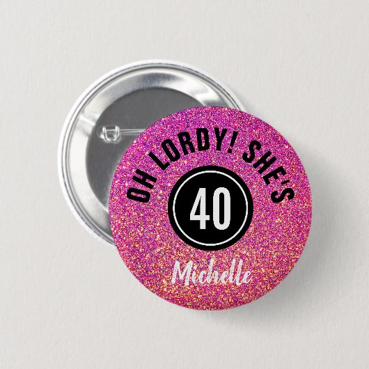 Funny 40th Birthday Pink Glitter Personalized Ronde Button 5,7 Cm (Voorkant /achterkant)
