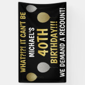 Funny 40th Birthday (Recount) Spandoek (Verticaal)