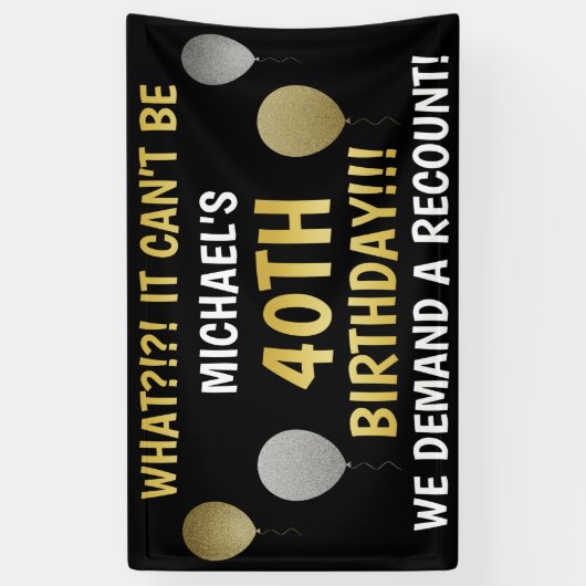 Funny 40th Birthday (Recount) Spandoek (Verticaal)