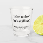 Funny 40th Birthday Shot Glass Shot Glas (Voorkant)