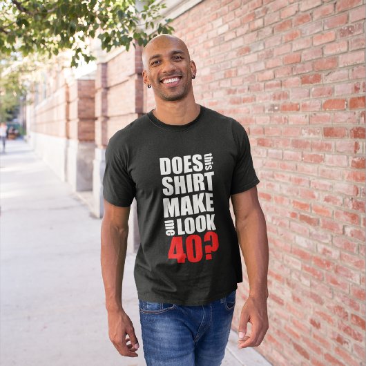 Funny 40th Birthday T-Shirt
