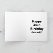 Funny 40th Birthday Wenskaart voor hem Kaart (Binnen)