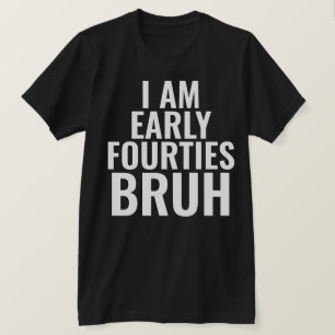 Funny 40th Milestone Birthday T-Shirt