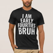 Funny 40th Milestone Birthday T-Shirt (Voorkant)