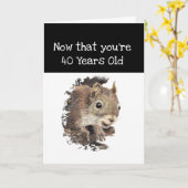 Funny 40th Old Age Birthday Squirrel Inspirerend Kaart (Gele Bloem)