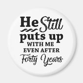 Funny 40th Wedding Jubileum Magneet (Voorkant)