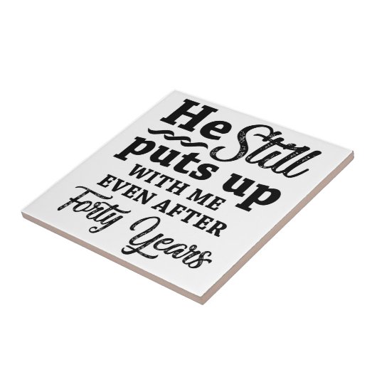 Funny 40th Wedding Jubileum Tegeltje (Zijkant)