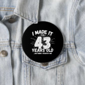 Funny 43rd Birthday Quote Sarcastic 43 Year Old Ronde Button 4,0 Cm (In situ)