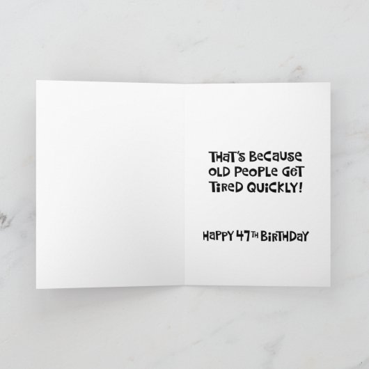 Funny 47th Birthday Kaart (Binnen)