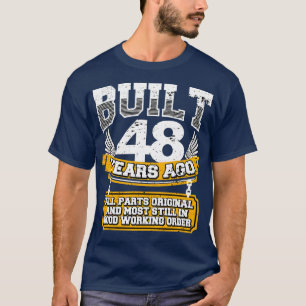 Funny 48th Birthday Shirt Vintage Built 48 Years A