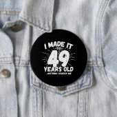 Funny 49th Birthday Quote Sarcastic 49 Year Old Ronde Button 4,0 Cm (In situ)