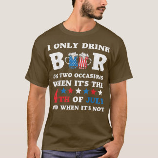 Funny 4e juli Quote Beer Party Cool 4e juli T-shirt