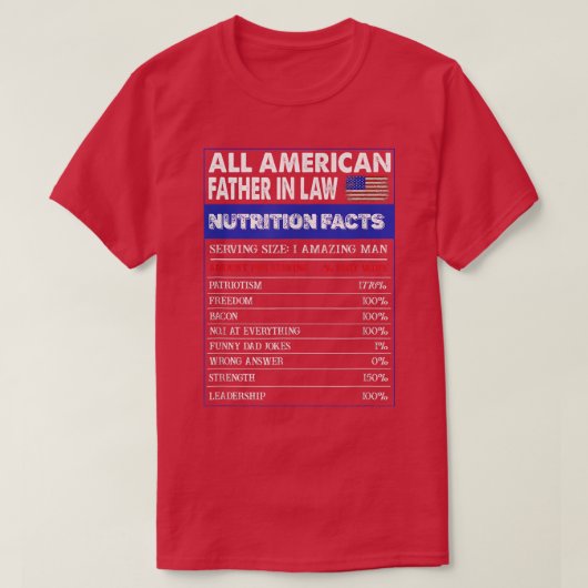 Funny 4th Of July All American Father In Law Nutri T-shirt (Design voorkant)