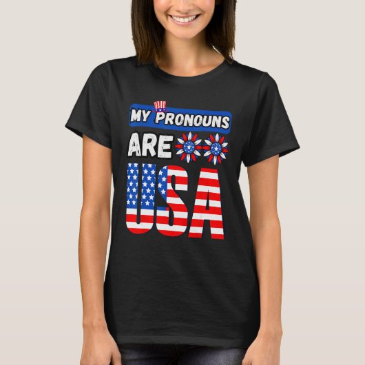 Funny 4th of july my pronouns are USA T-shirt (Voorkant)