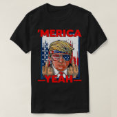 Funny 4th Of July Patriotic Donald Trump 'Merica U T-shirt (Design voorkant)