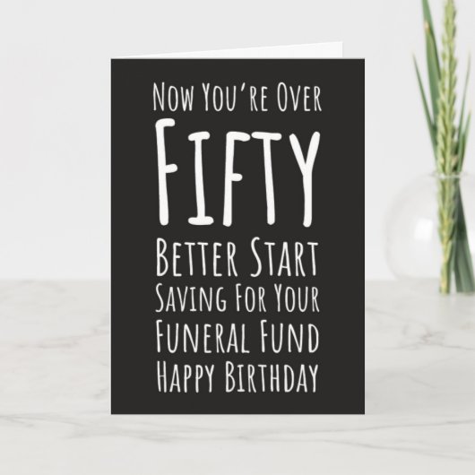 Funny 50th Birthday Cards Fifty And Fabulous Humor Kaart (Voorkant)